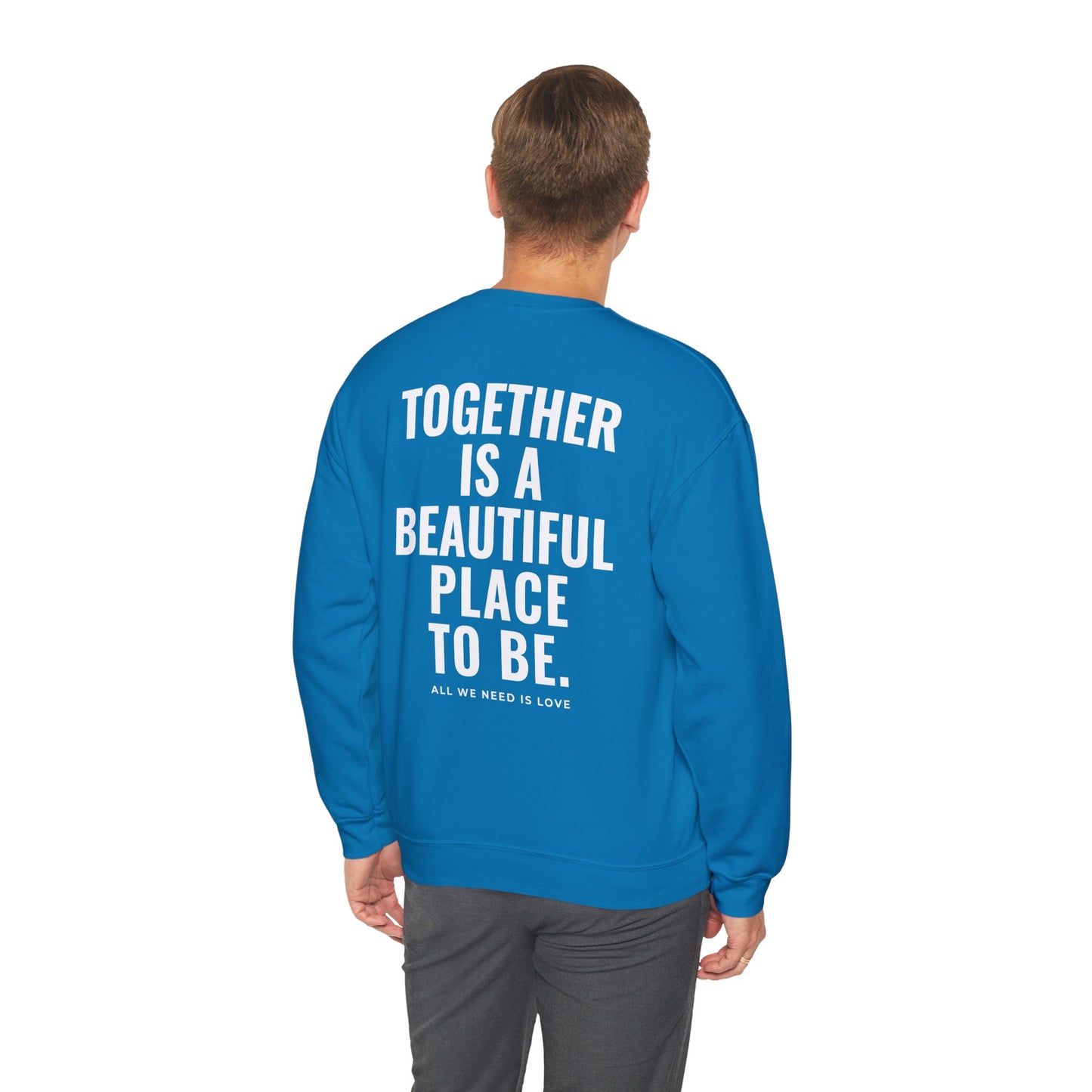 Together is a Beautiful Place to Be Crewneck SAPPHIRE