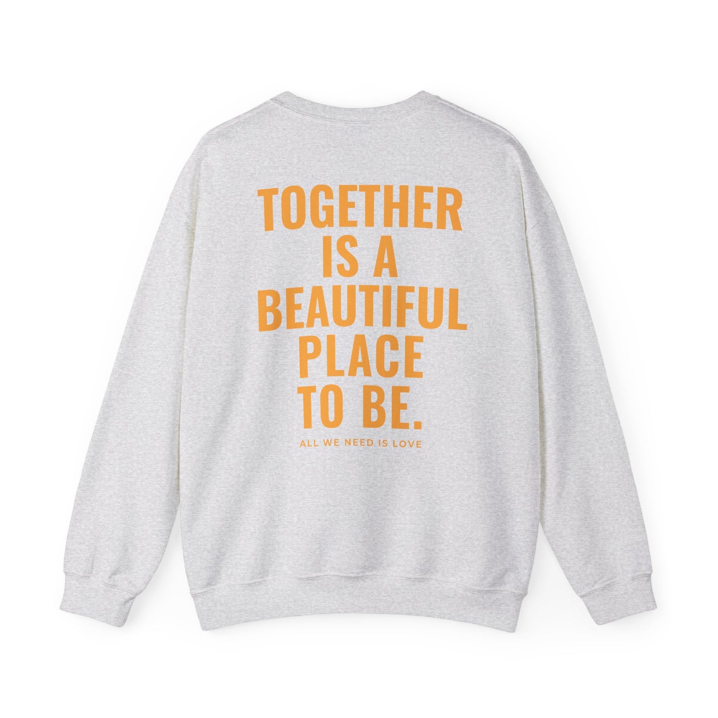 Together is a Beautiful Place to Be Crewneck ASH