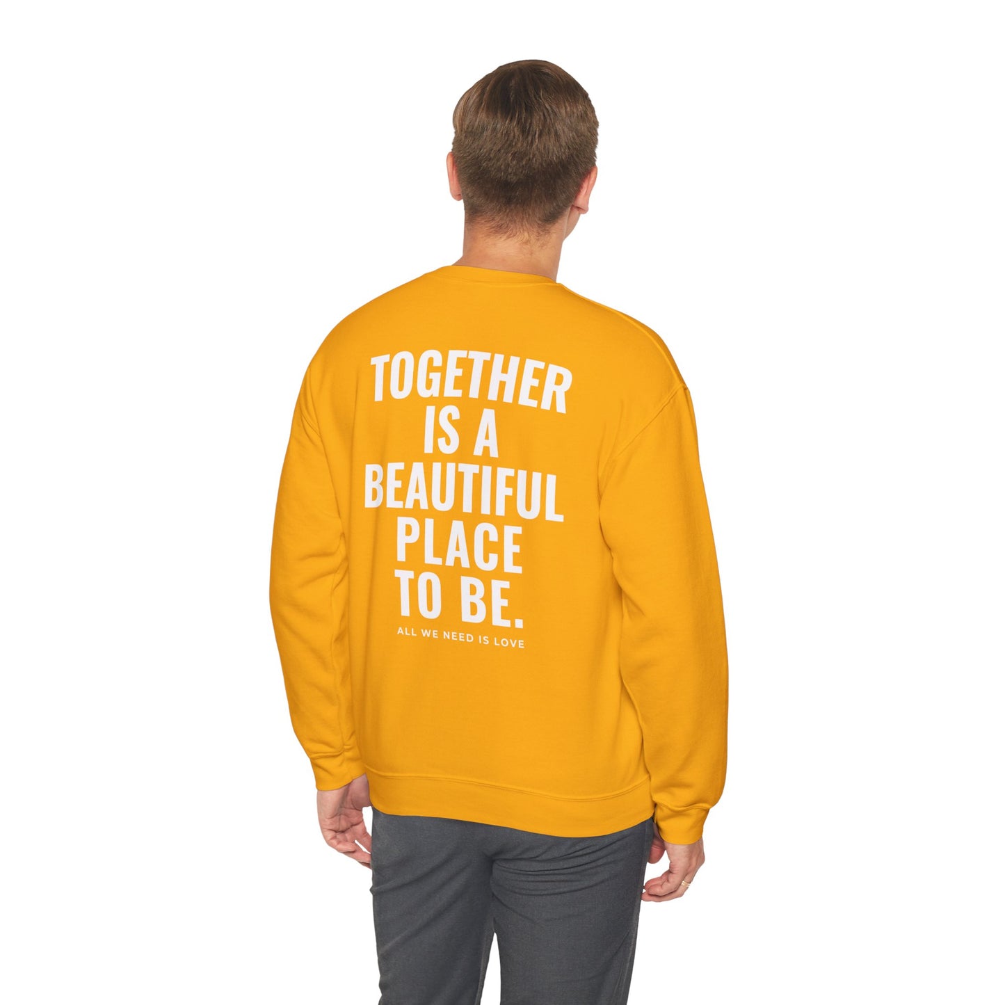 Together is Beautiful Place to Be Crewneck GOLD